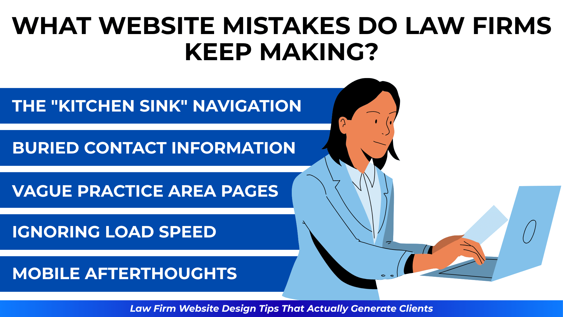 Woman with laptop next to mistake list: “Kitchen Sink Navigation,” “Buried Contact Info,” and “Mobile Afterthoughts.”