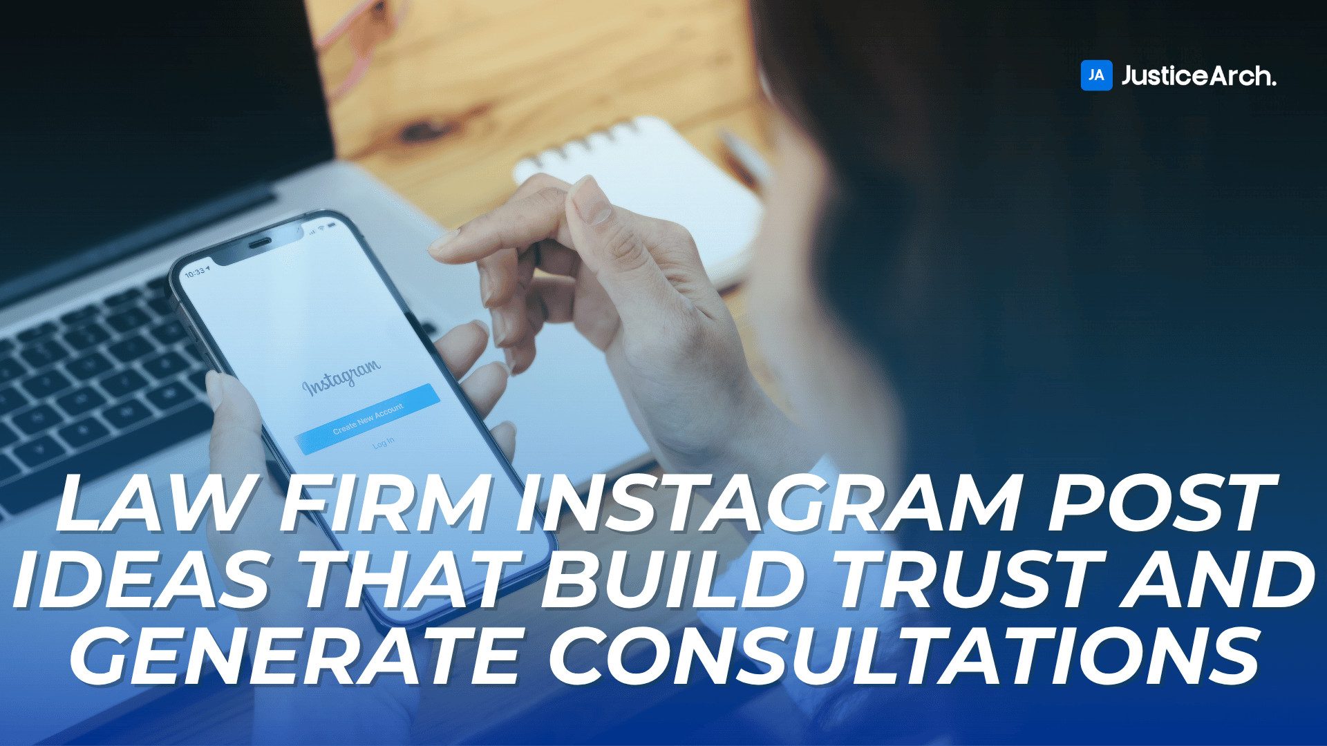 Person holding a smartphone open to the Instagram login page, with text introducing strategies for law firm Instagram posts that build trust and generate consultations.