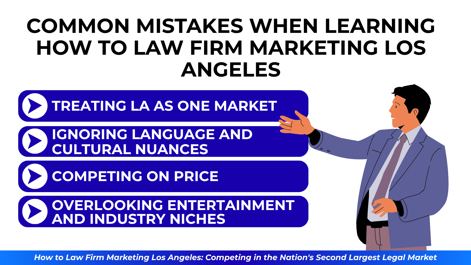 Blue list of LA law firm marketing mistakes: treating LA as one market, ignoring cultural nuance, competing on price, and overlooking entertainment/legal niches.