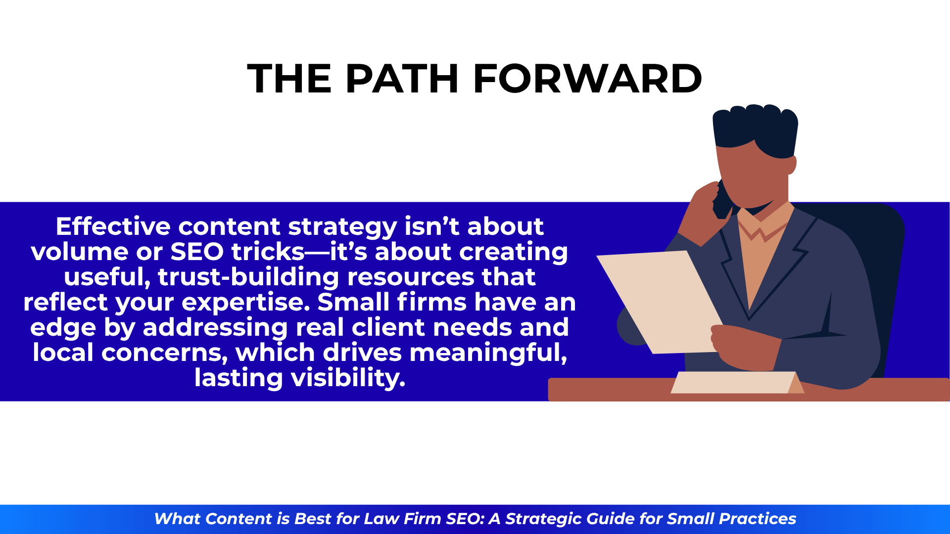 Business professional on a phone call holding a paper, with a blue banner below explaining that strong content strategy builds trust, visibility, and client connection for small law firms.