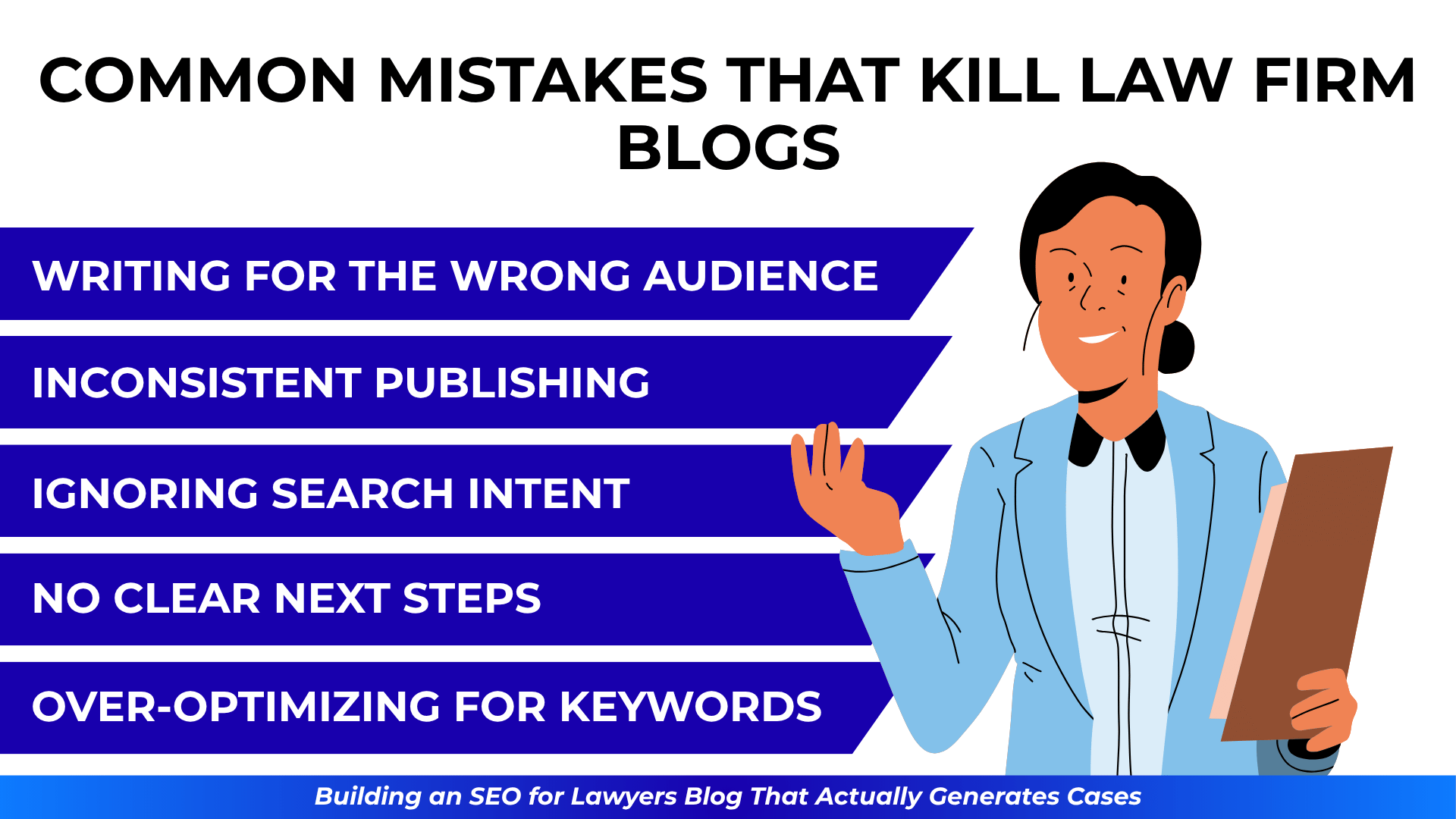 Lawyer with clipboard next to list of legal blog mistakes like ignoring search intent and keyword stuffing.